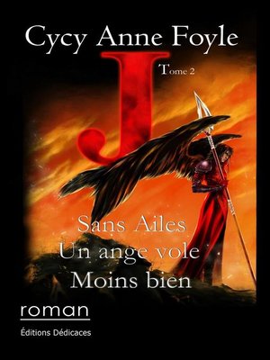 cover image of J. Sans ailes, un ange vole moins bien